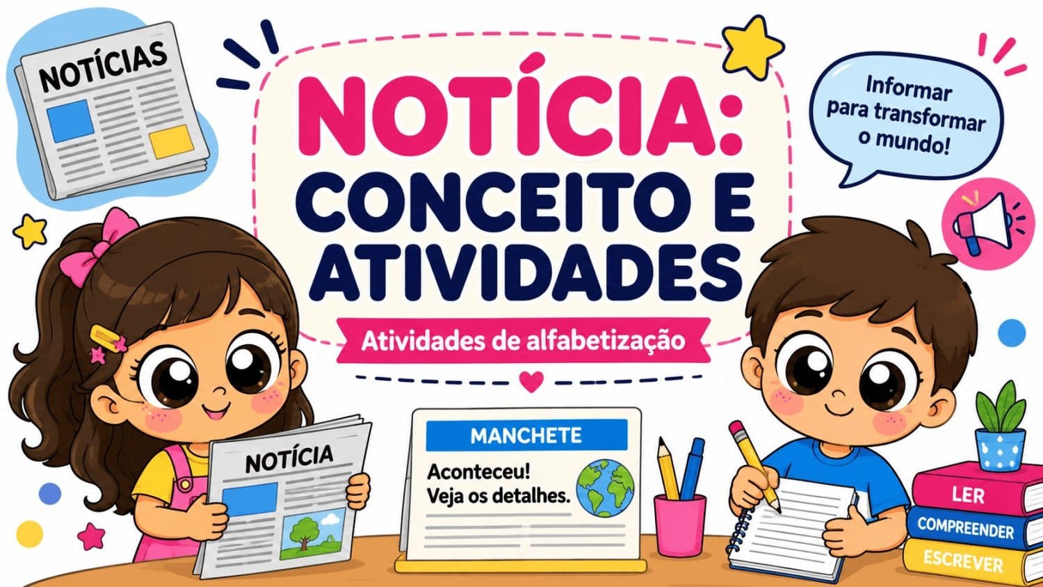 Notícia, Conceito e Atividades Noticia Conceito e atividades