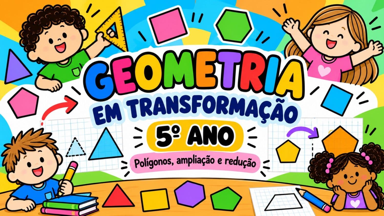 Geometria em transformacao na sala de aula